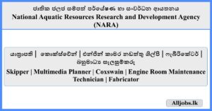 Job Vacancies - National Aquatic Resources Research and Development Agency (NARA) 2025