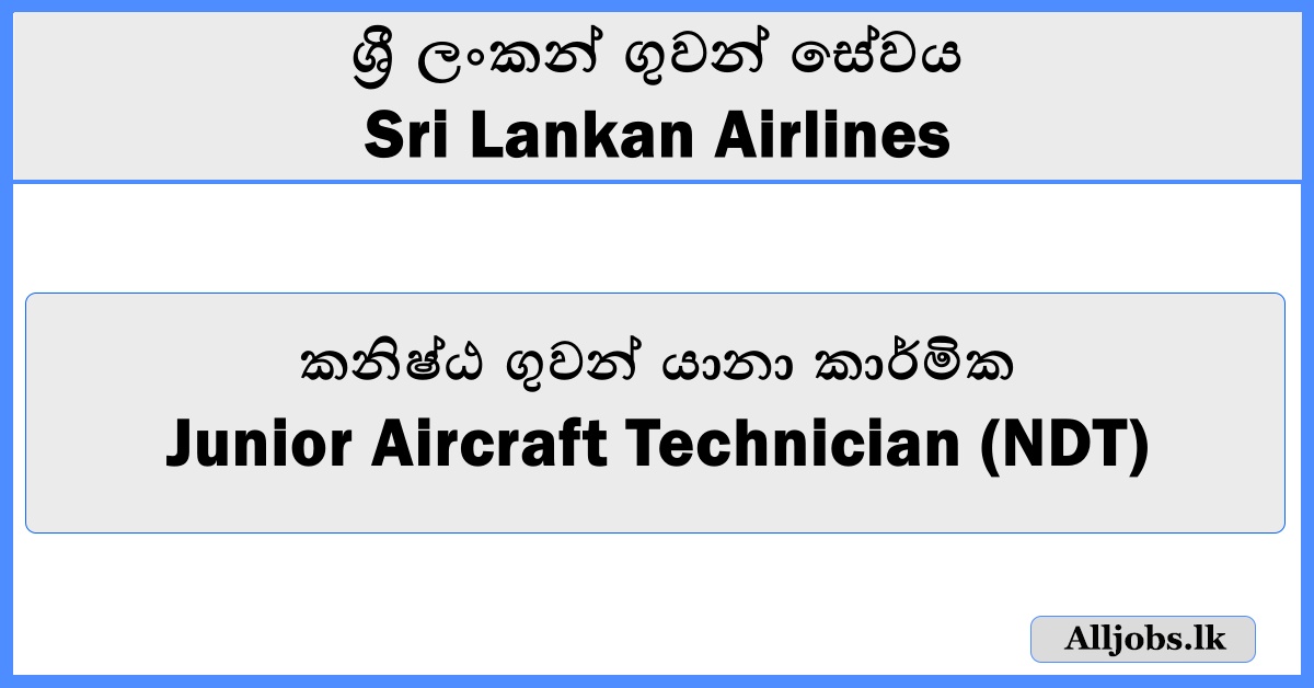 Junior Aircraft Technician (NDT) - Sri Lankan Airlines