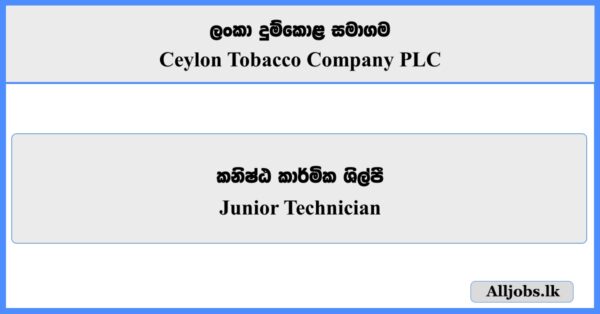 Junior Technician - Ceylon Tobacco Company PLC