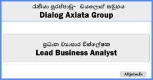 Lead Business Analyst - Dialog Axiata