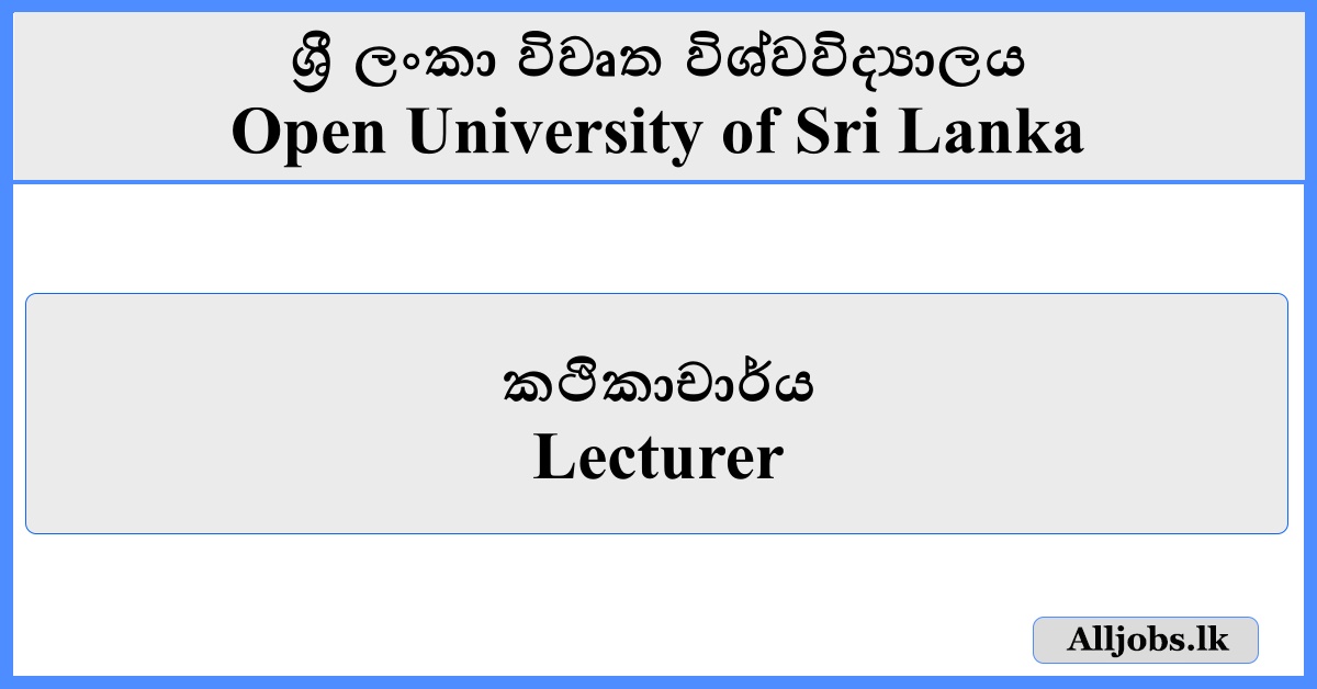Lecturer - Open University of Sri Lanka