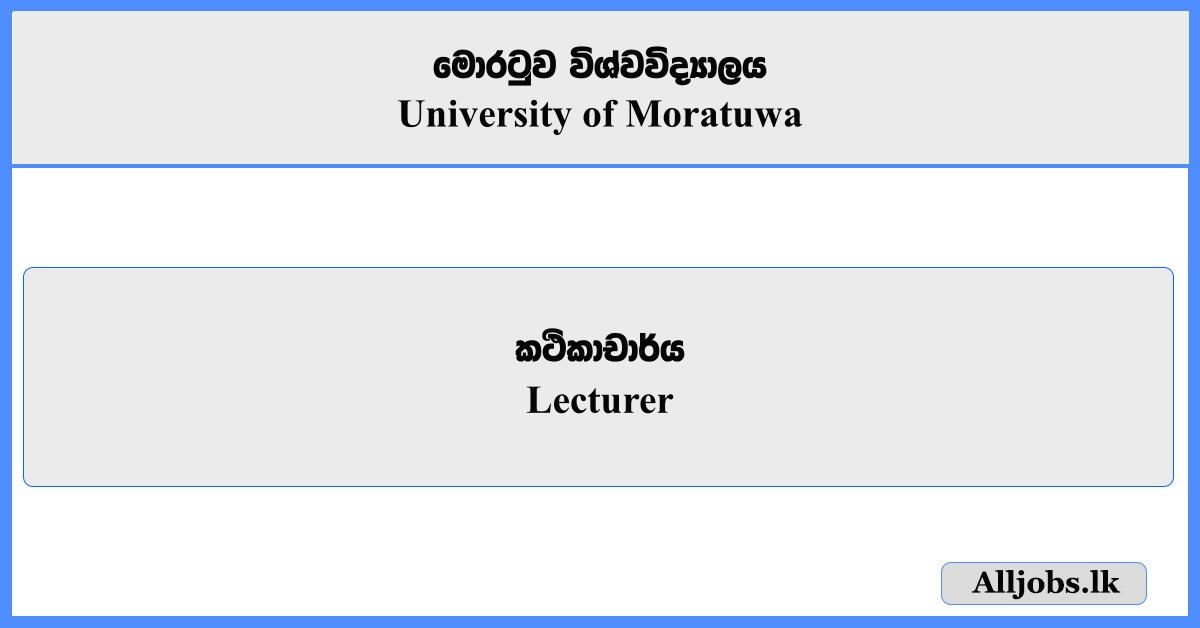 Lecturer - University of Moratuwa