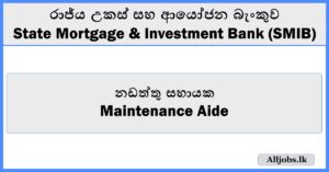 Maintenance Aide-State Mortgage & Investment Bank