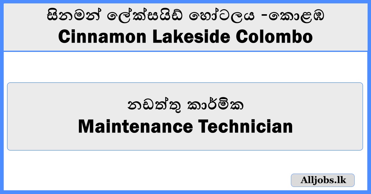 Maintenance Technician - Cinnamon Lakeside Colombo