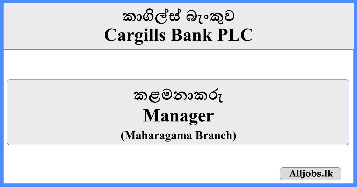 Manager - Cargills Bank