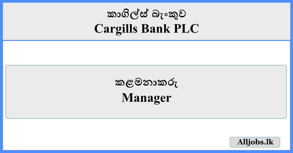 Manager - Cargills Bank