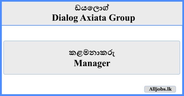 Manager - Dialog Axiata Group