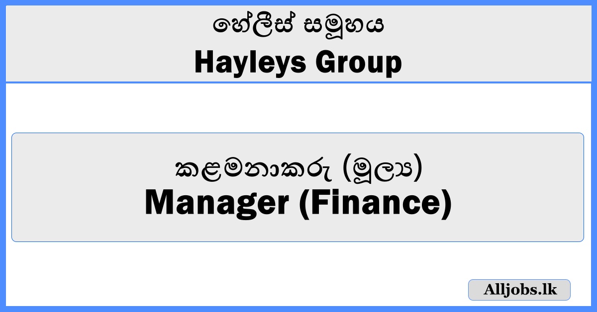 Manager (Finance) - Hayleys Group