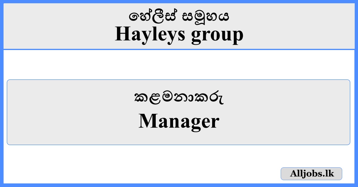 Manager - Hayleys Group