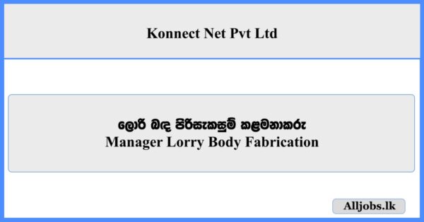 Manager Lorry Body Fabrication - Konnect Net Pvt Ltd