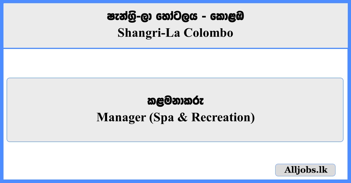 Manager (Spa & Recreation ) - Shangri-La Colombo 2025