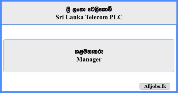 Manager - Sri Lanka Telecom