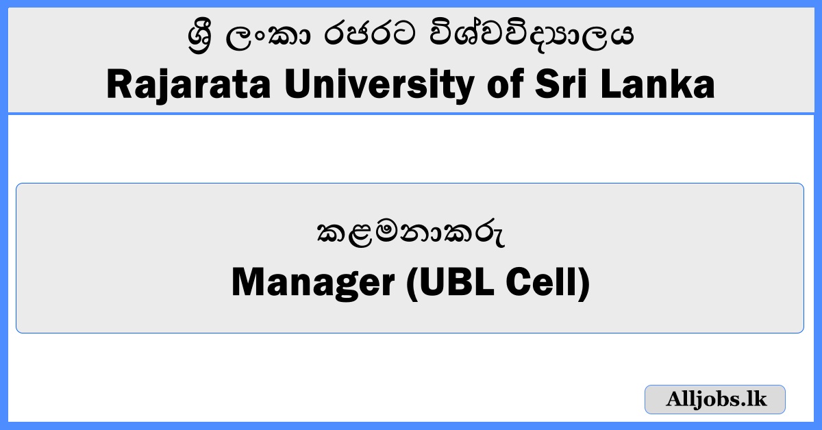 Manager (UBL Cell) - Rajarata University of Sri Lanka