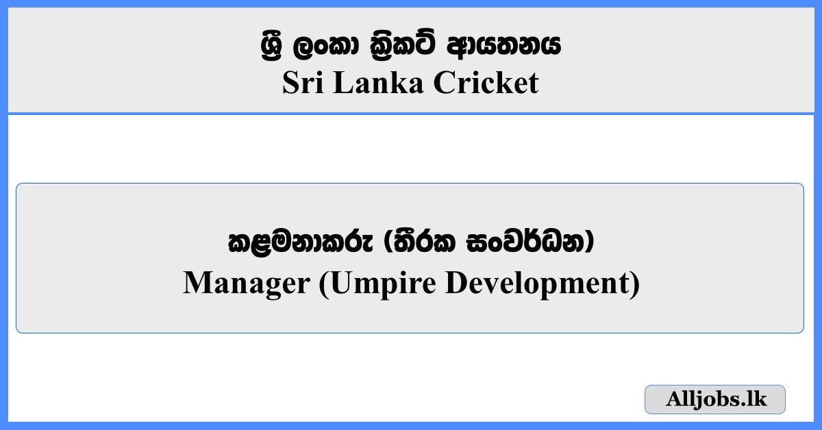 Manager  (Umpire Development) - Sri Lanka Cricket