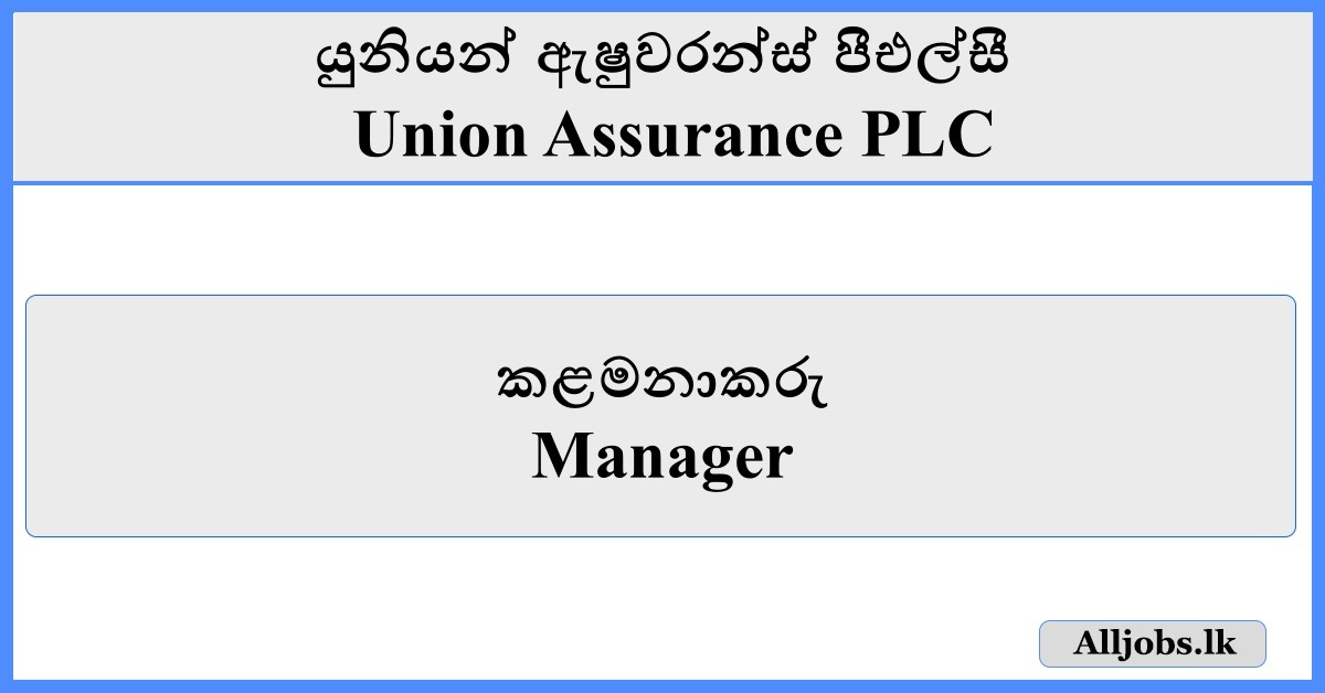 Manager - Union Assurance