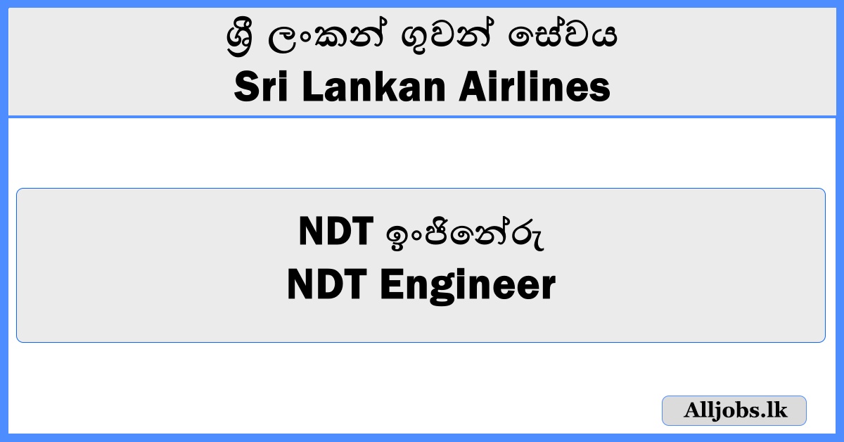NDT Engineer - Sri Lankan Airline