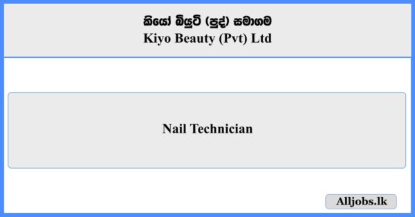 Nail Technician - Kiyo Beauty (Pvt) Ltd