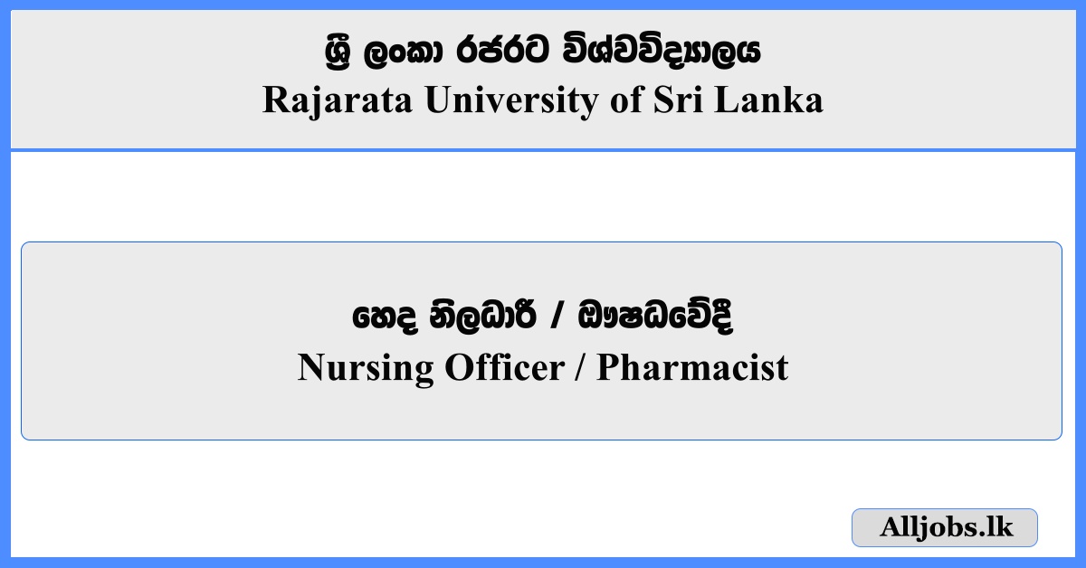 Nursing Officer, Pharmacist - Rajarata University of Sri Lanka