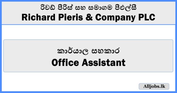 Office Assistant - Richard Pieris & Company PLC