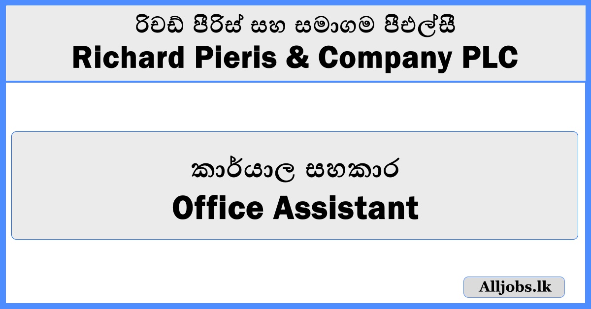 Office Assistant - Richard Pieris & Company PLC