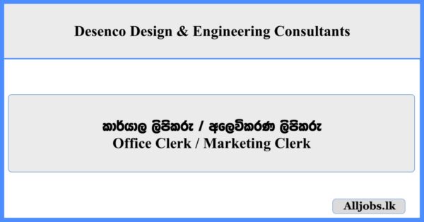 Office Clerk, Marketing Clerk - Desenco Design & Engineering Consultants