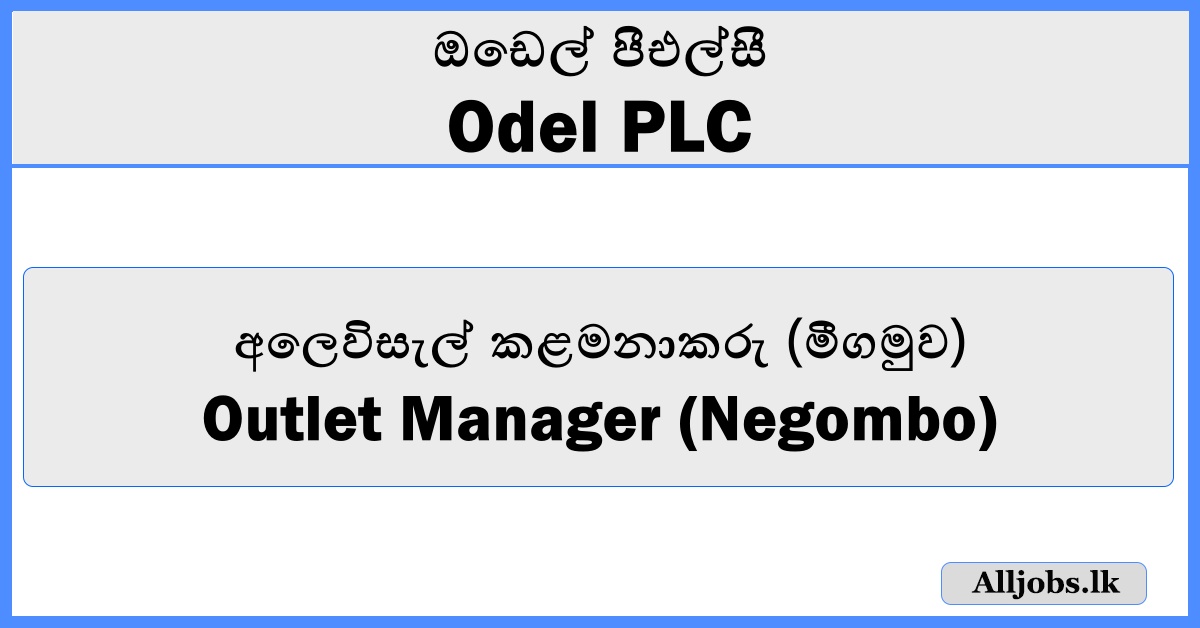 Outlet Manager (Negombo) odel