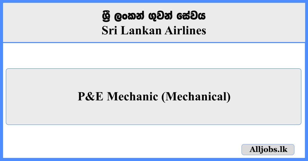P&E Mechanic (Mechanical) - Sri Lankan Airlines