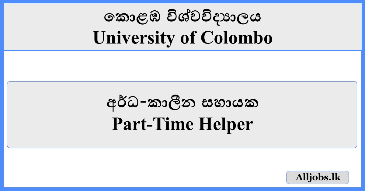 Part-Time Helper - University of Colombo