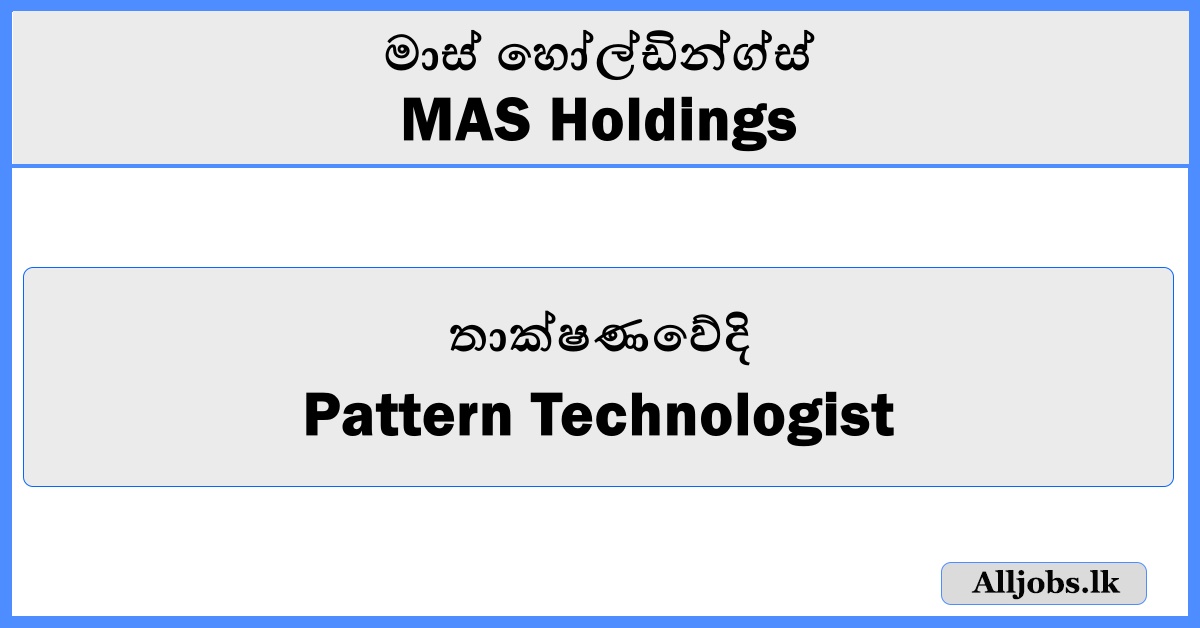 Pattern Technologist - MAS Holdings