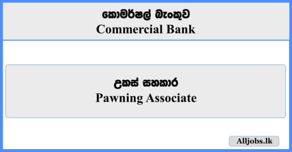 Pawning Associate- Commercial Bank