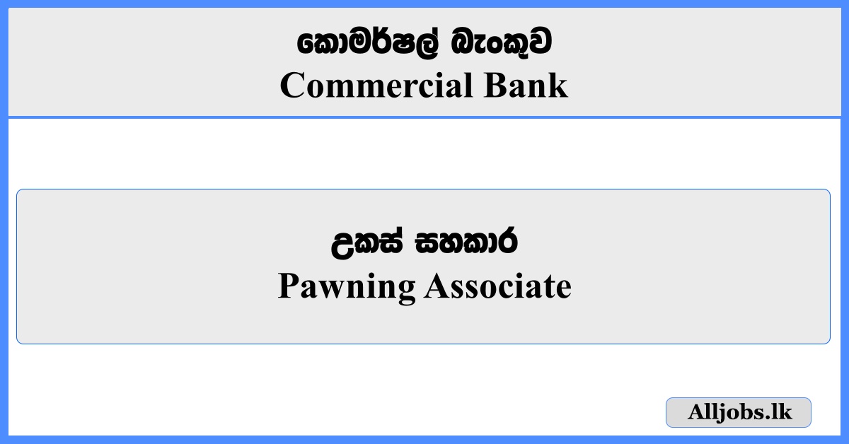 Pawning Associate- Commercial Bank
