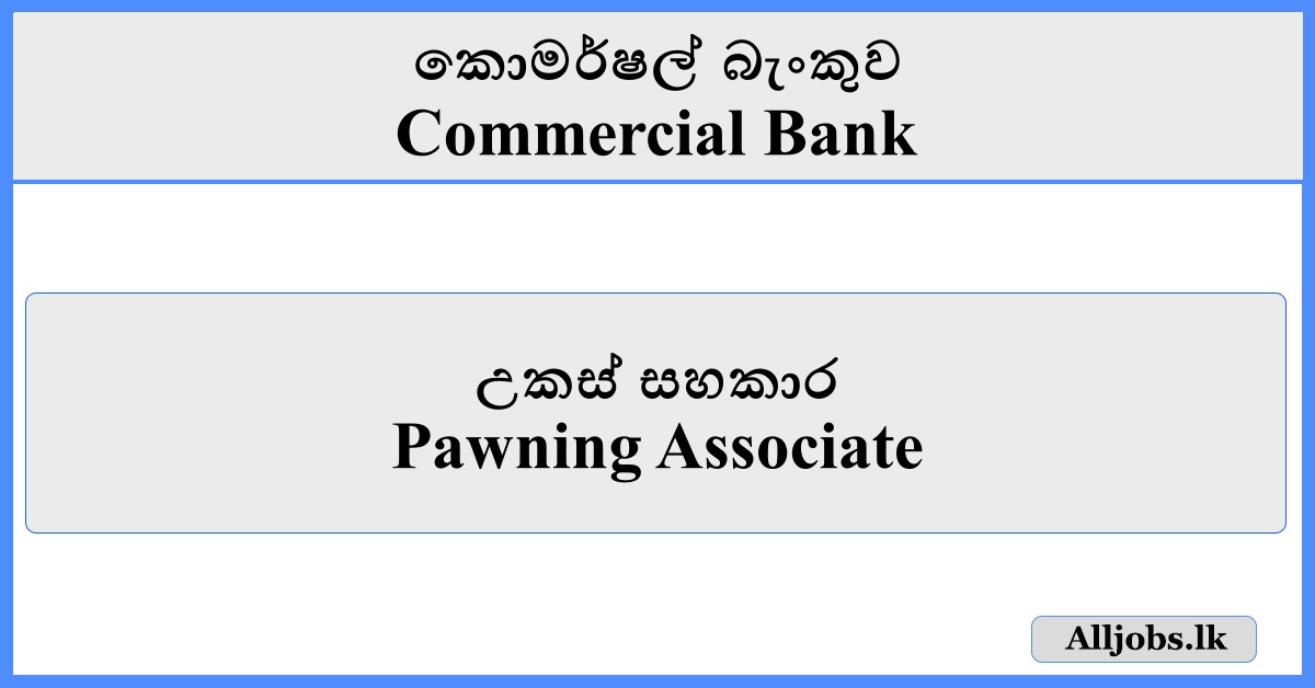 Pawning Associate - Commercial Bank