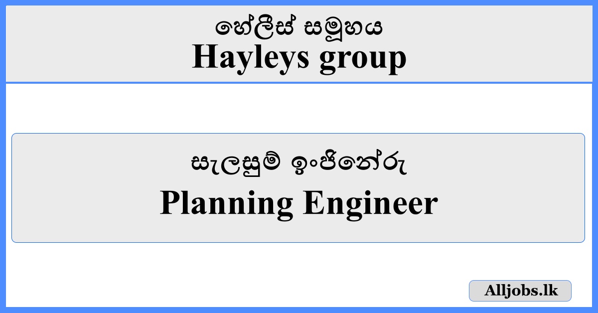 Planning Engineer - Hayleys Group