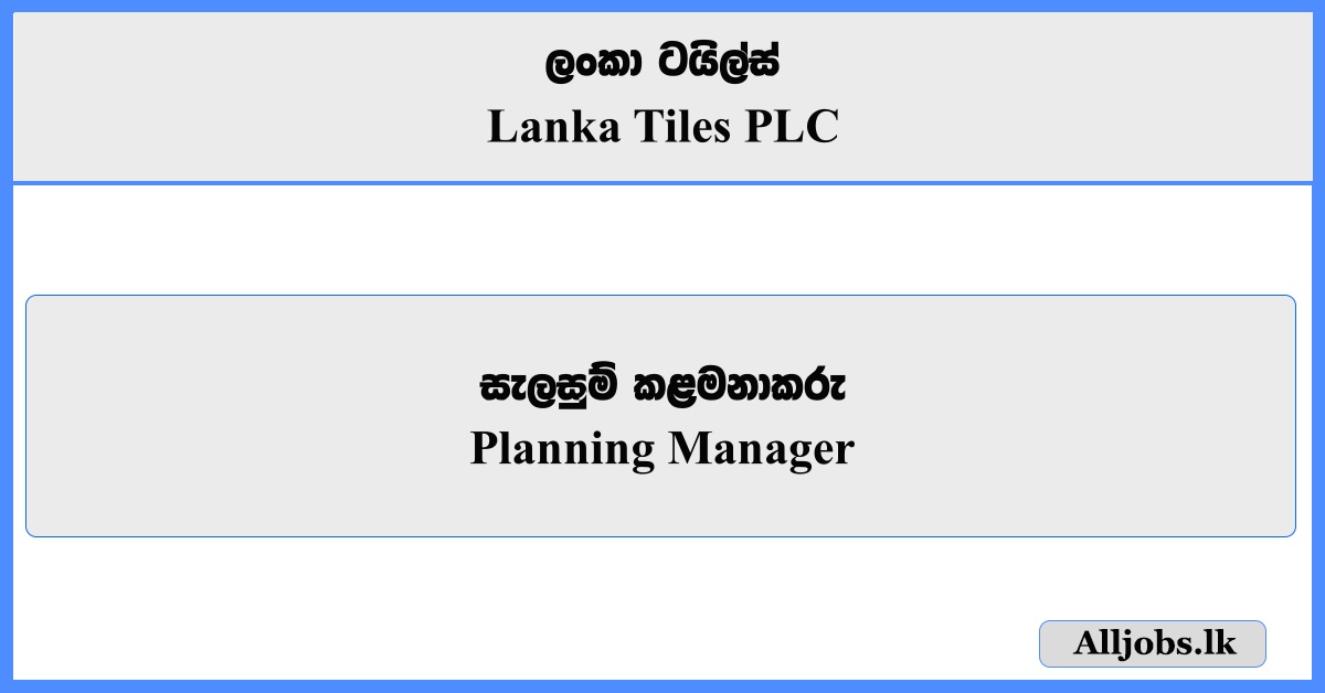 Planning Manager - Lanka Tiles