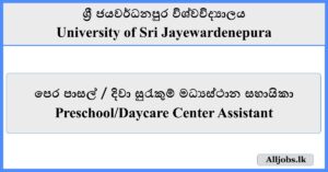 PreschoolDaycare Center Assistant - University of Sri Jayewardenepura