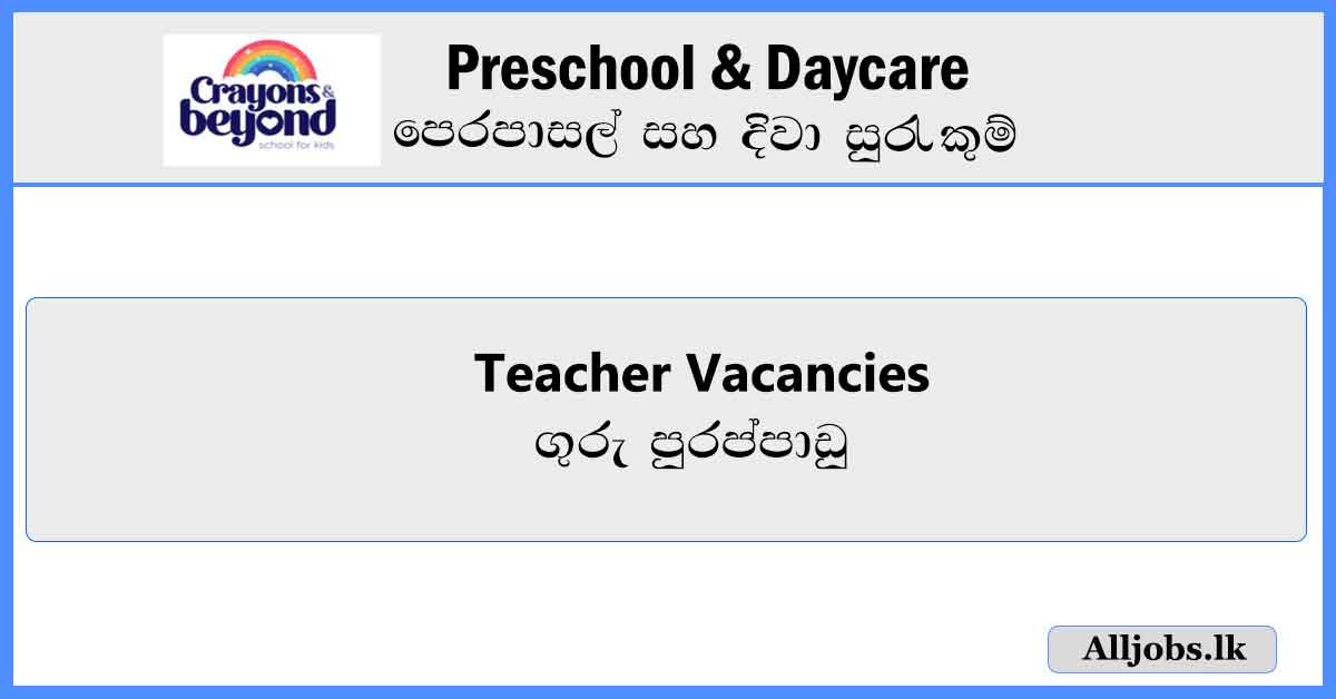 Preschool-Daycare-Teachers-Vacancies-2024-alljobs.lk