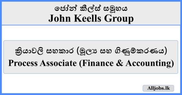 Process Associate (Finance & Accounting) - John Keells Group