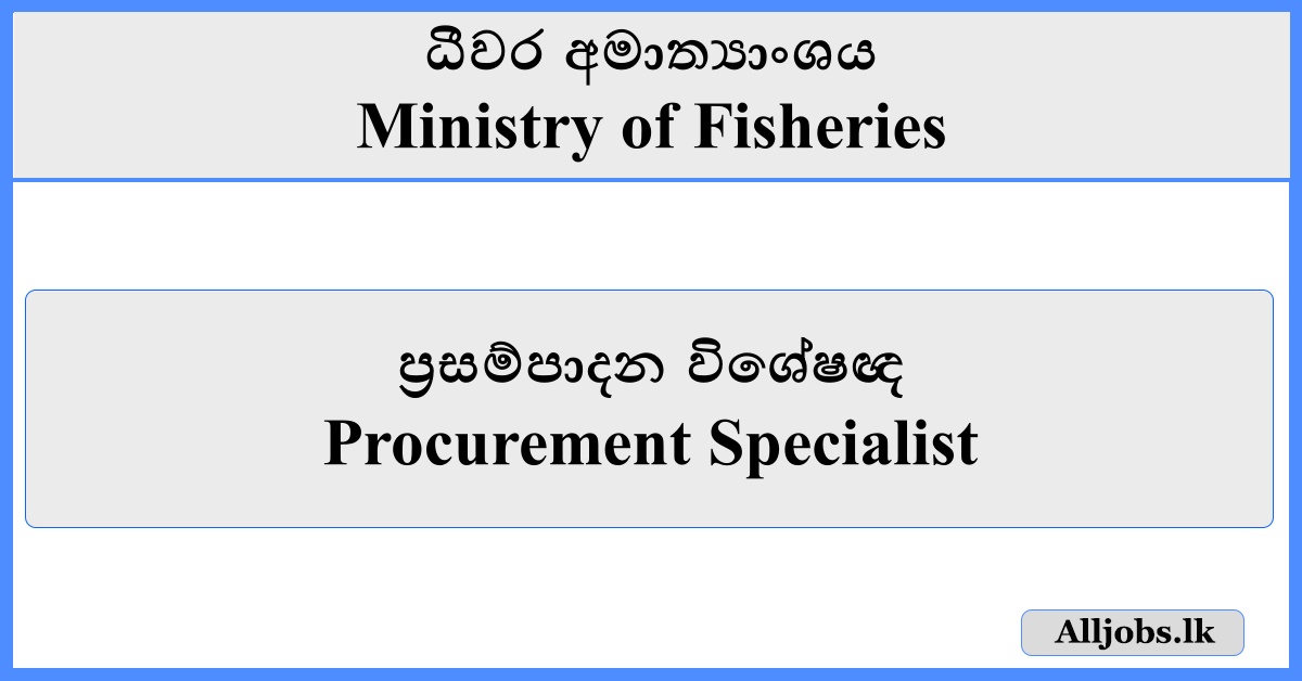 Procurement Specialist - Ministry of Fisheries