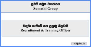 Recruitment & Training Officer - Sumathi Group
