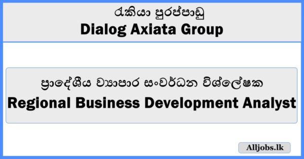 Regional Business Development Analyst - Dialog Axiata Group