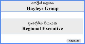 Regional Executive- Hayleys Group