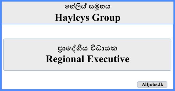 Regional Executive- Hayleys Group