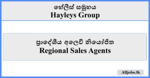 Regional Sales Agents - Hayleys Group