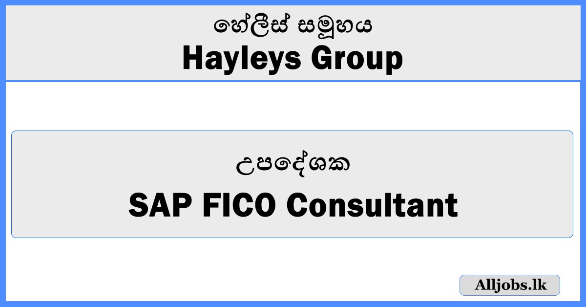 SAP FICO Consultant - Hayleys Group