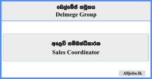 Sales Coordinator - Delmege Group