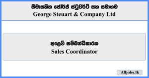 Sales Coordinator - George Steuart & Company Ltd