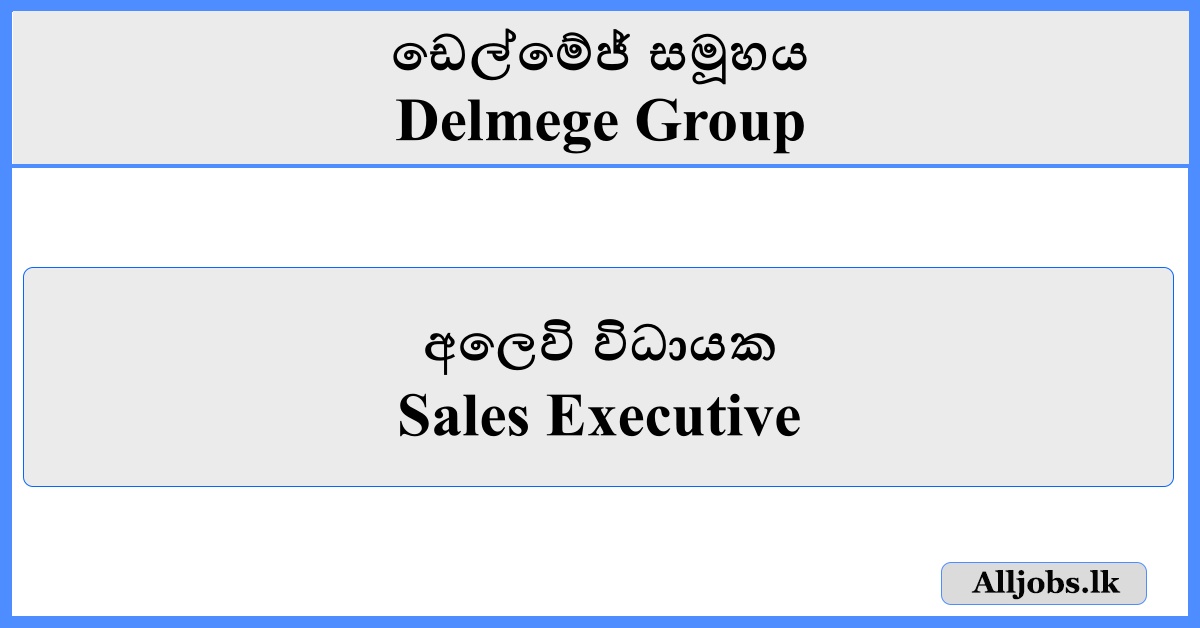 Sales Executive - Delmege Group