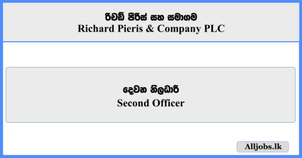 Second Officer - Richard Pieris & Company PLC