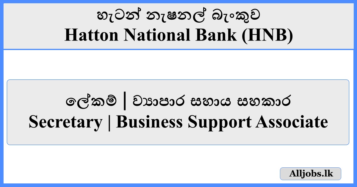 Secretary Business Support Associate - Hatton National Bank