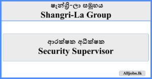 Security Supervisor - Shangri-La Group